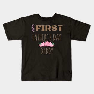 Our first father's day Kids T-Shirt